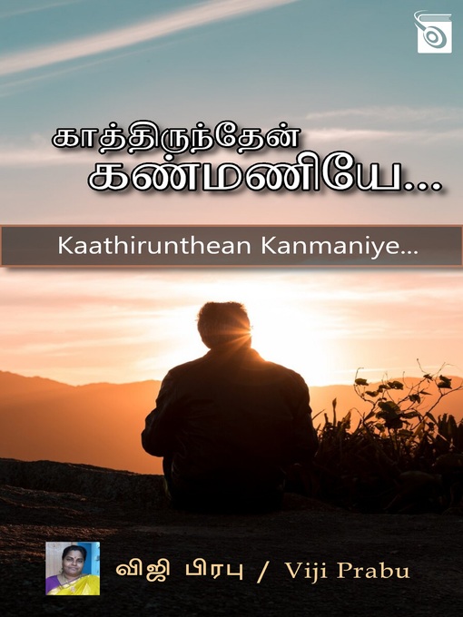 Title details for Kaathirunthean Kanmaniye... by Viji Prabu - Available